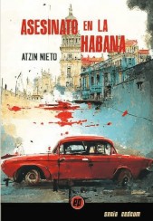 Asesinato en La Habana de Atzin Nieto