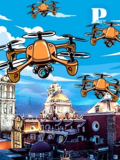 ¡Ni Obama lo tiene! El ayuntamiento de Puebla lanza nueve drones para vigilar la ciudad.