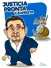 La justicia viene a paso de caracol...