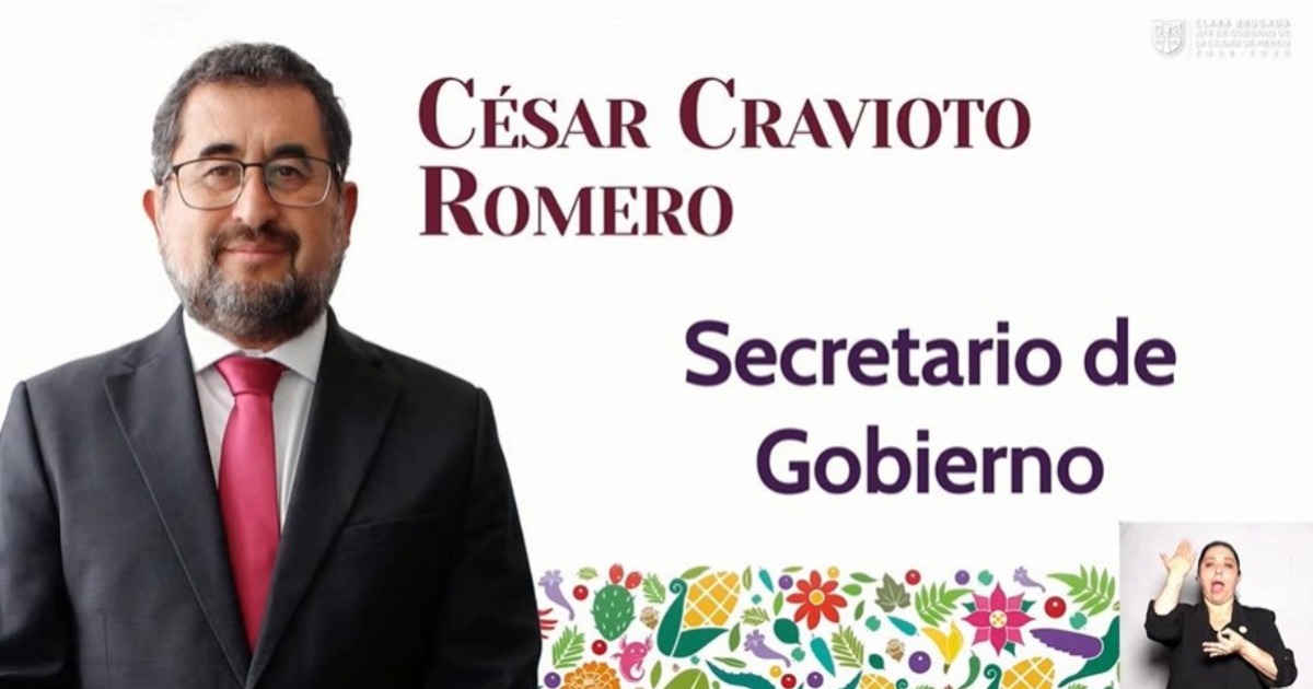 César Cravioto Romero, nuevo Secretario de Gobierno de la CDMX