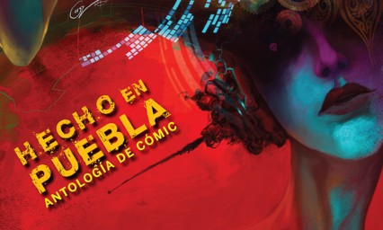 Presentan historia del c&oacute;mic poblano