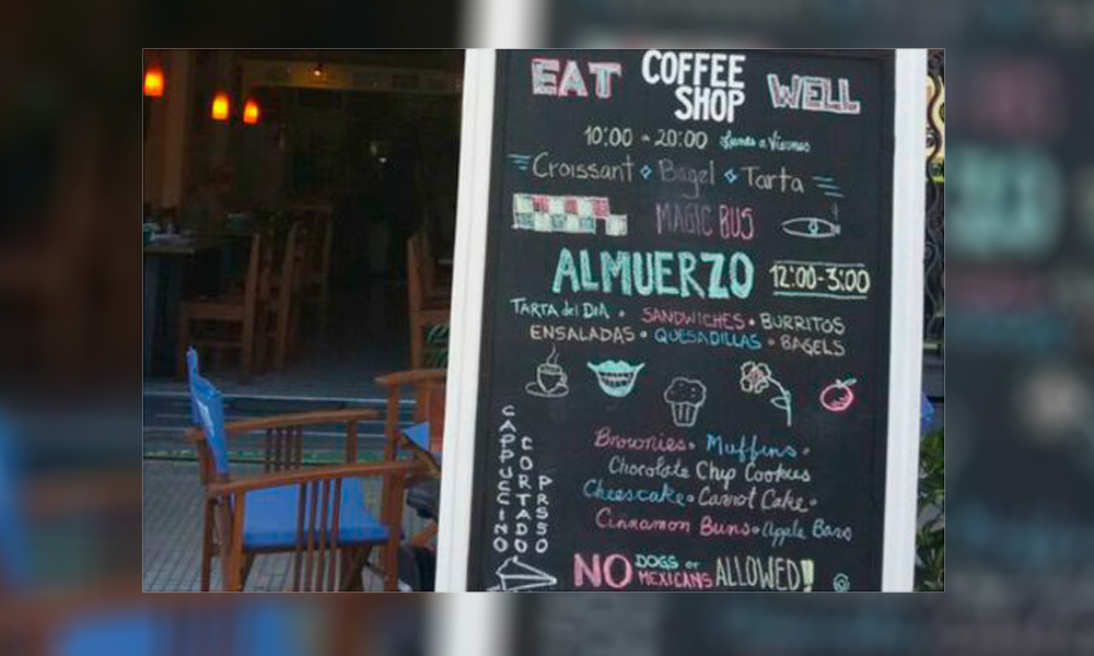 Café en Uruguay prohíbe la entrada “a perros y mexicanos”