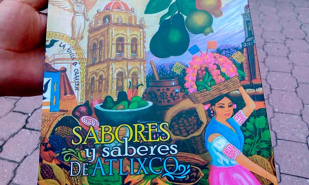 Presentan libro con recetas de Atlixco