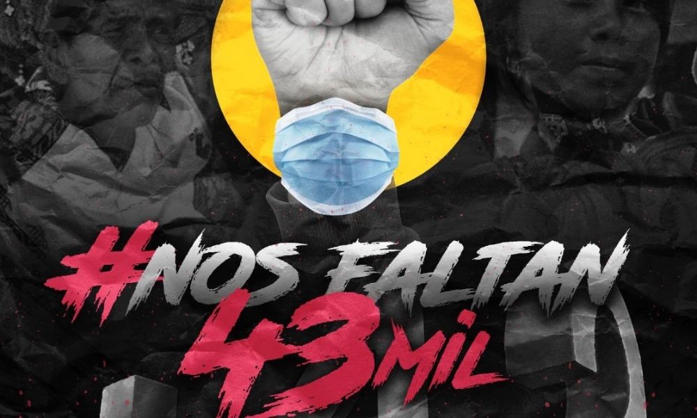#NosFaltan43Mil y #FueElEstado, reviven consignas de Ayotzinapa por cronavirus