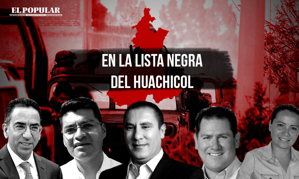 Funcionarios de Puebla, en la lista negra del huachicol