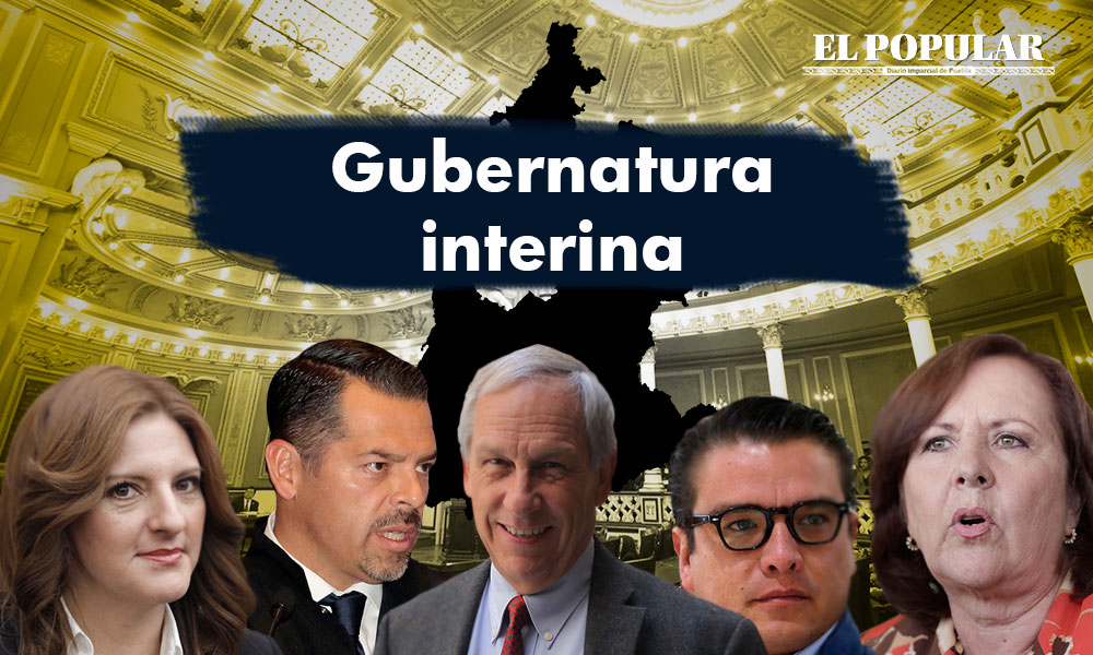 Perfiles: Levantan la mano o los proponen para ocupar gubernatura interina