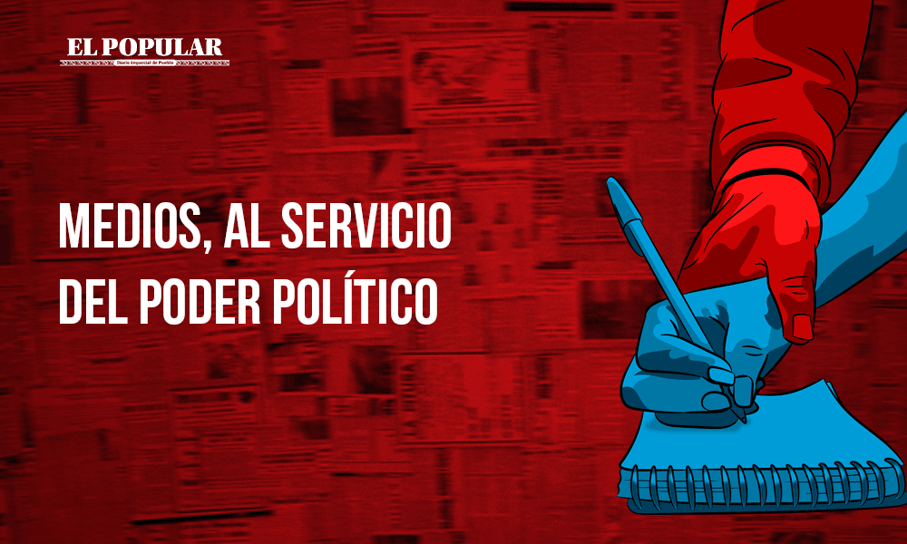 Puebla: los medios al servicio del poder político