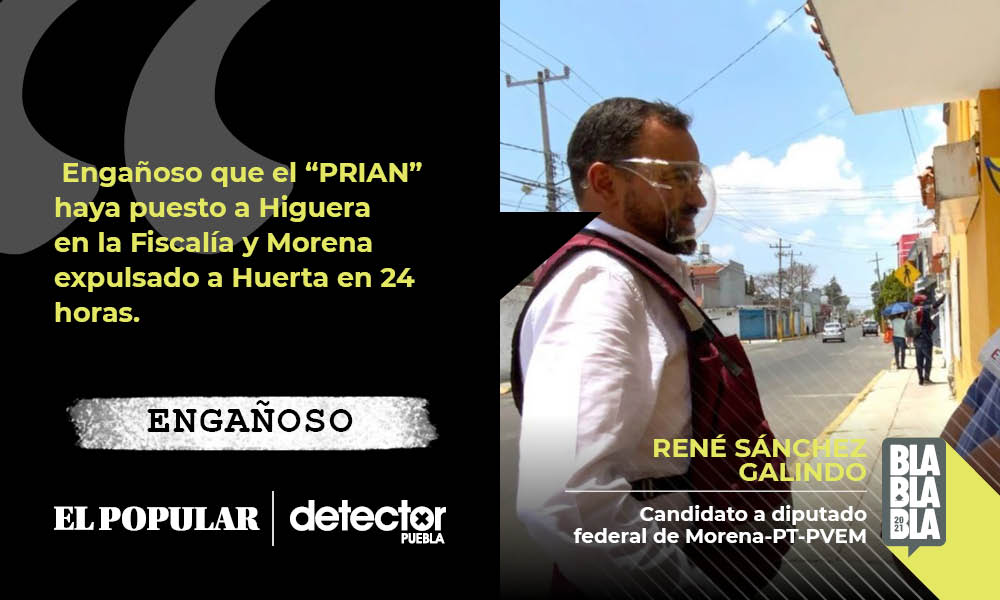 Engañoso que el “PRIAN” haya puesto a Higuera en la Fiscalía y Morena expulsado a Huerta en 24 horas