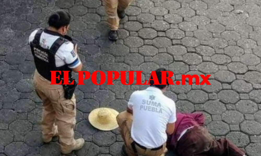 Adulto mayor muere luego de ser atropellado en el Centro Histórico de Puebla