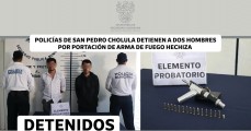 Detienen a dos hombres en San Pedro Cholula por portación de arma de fuego hechiza