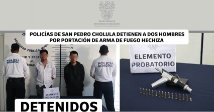 Detienen a dos hombres en San Pedro Cholula por portación de arma de fuego hechiza