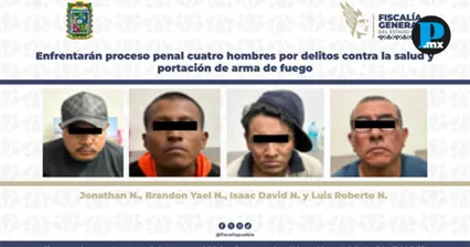 Vinculan a proceso a cuatro hombres por narcomenudeo y portaci&oacute;n de armas en Puebla